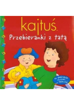 Kajtuś Przebieranki z tatą
