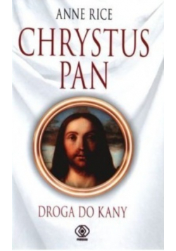 Chrystus pan Droga do Kany