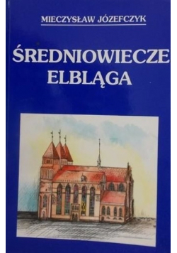 Średniowiecze Elbląga