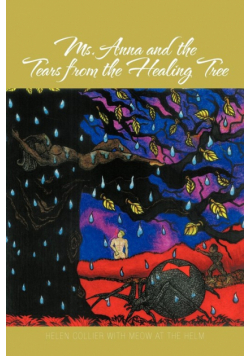 Ms. Anna and the Tears from the Healing Tree