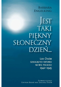 Jest taki piękny słoneczny dzień
