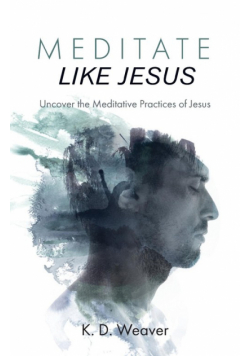 Meditate Like Jesus