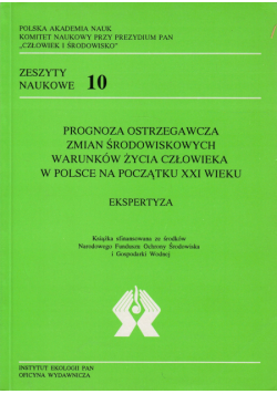 Prognoza ostrzegawcza zmian środowiskowych warunków życia człowieka w Polsce na początku XXI wieku
