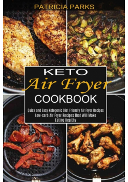 Keto Air Fryer Cookbook