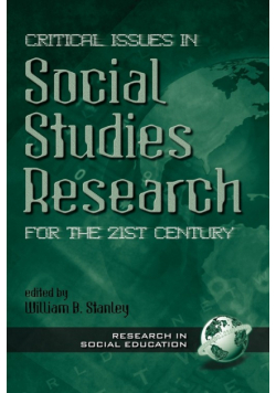 Critical Issues in Social Studies Research for the 21st Century