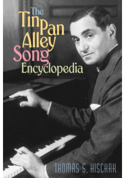The Tin Pan Alley Song Encyclopedia