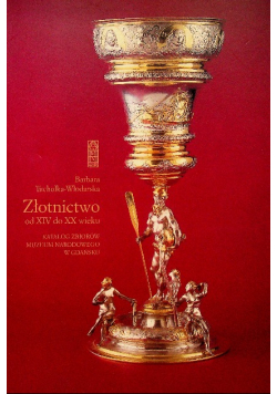 Złotnictwo od XVI do XX wieku