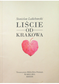 Liście od Krakowa autograf autora