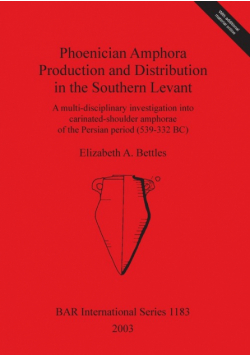 Phoenician Amphora Production and Distribution in the Southern Levant