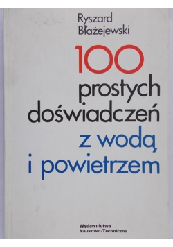 100 prostych doświadczeń z wodą i powietrzem