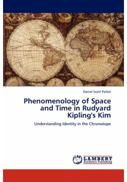 Phenomenology of Space and Time in Rudyard Kipling's Kim