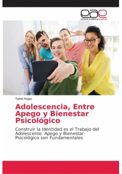 Adolescencia, Entre Apego y Bienestar Psicológico