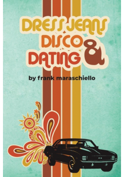 Dress Jeans, Disco and Dating