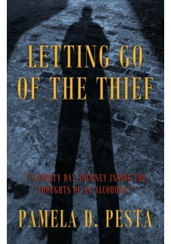 Letting Go of the Thief