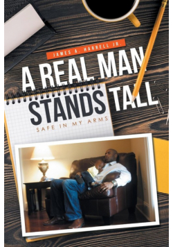 A Real Man Stands Tall