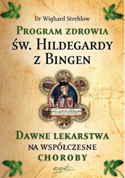 Program zdrowia św Hildegardy z Bingen