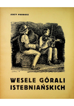 Wesele górali istebniańskich 1939 r.