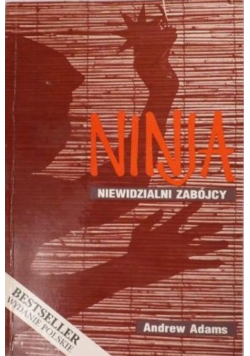 Ninja. Niewidzialni zabójcy