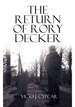 The Return of Rory Decker