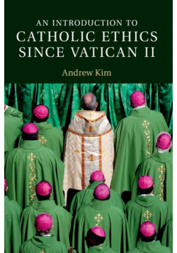 An Introduction to Catholic Ethics since Vatican II