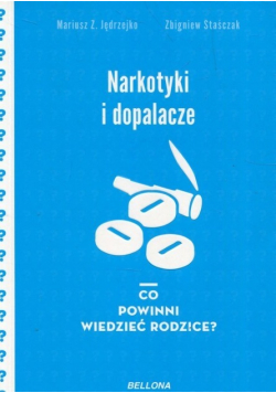 Narkotyki i dopalacze Co powinni wiedzieć
