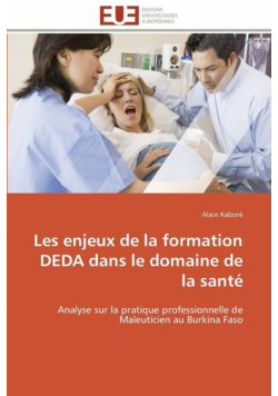 Les enjeux de la formation deda dans le domaine de la santé
