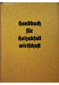 Handbuch fur holzabfallwirtschaft