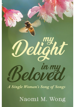 My Delight in My Beloved