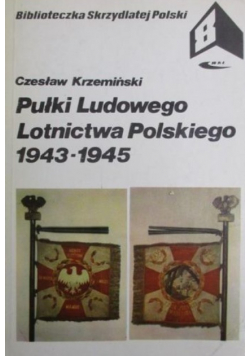 Pułki Ludowego Lotnictwa Polskiego 1943 1945