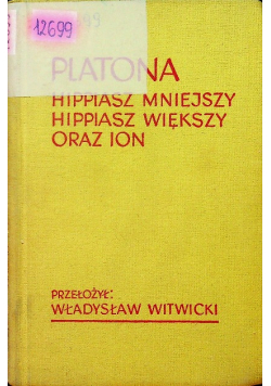 Platona Hippiasz Mniejszy Hippiasz Większy oraz Ion