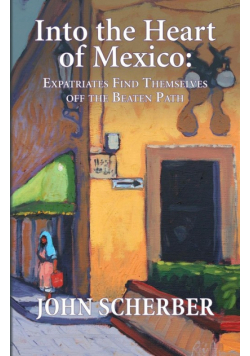 Into the Heart of Mexico