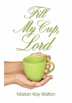 Fill My Cup, Lord