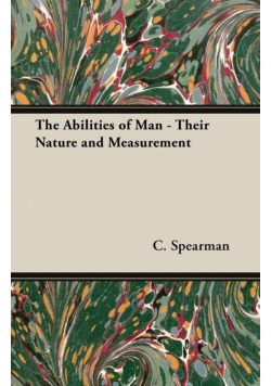 The Abilities of Man - Their Nature and Measurement