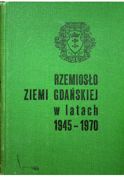Rzemiosło Ziemi Gdańskiej w latach 1945  1970