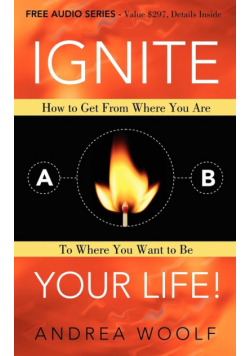 Ignite Your Life!