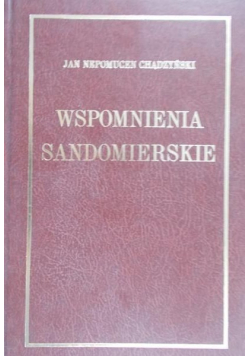 Wspomnienia sandomierskie reprint 1850 r