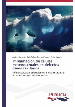 Implantación de células mesenquimales en defectos óseos cavitarios