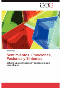 Sentimientos, Emociones, Pasiones y Sintomas