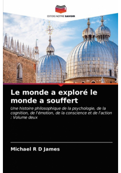 Le monde a exploré le monde a souffert