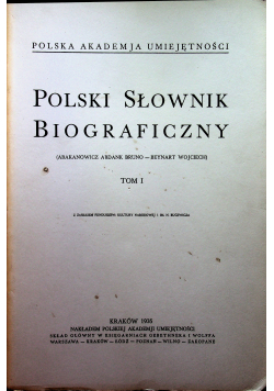 Polski słownik biograficzny tom I