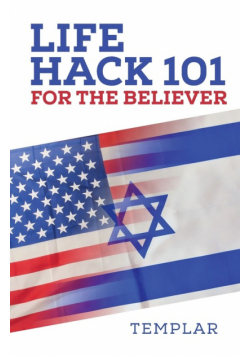 Life Hack 101 for the Believer