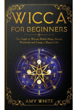 Wicca For Beginners