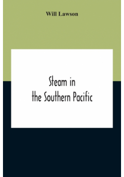 Steam In The Southern Pacific