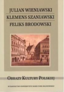 Julian Wieniawski, Klemens Szaniawski, Feliks...
