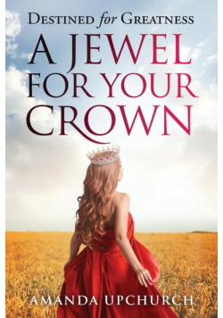 A Jewel For Your Crown
