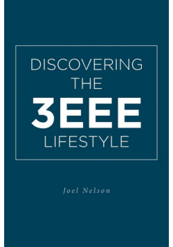 Discovering the 3EEE Lifestyle