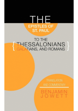 Epistles of St. Paul to the Thessalonians, Galatians, and Romans