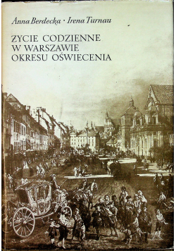 Życie codzienne w Warszawie okresu oświecenia