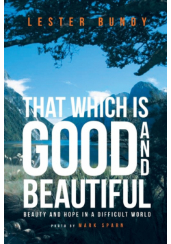 That Which is Good and Beautiful