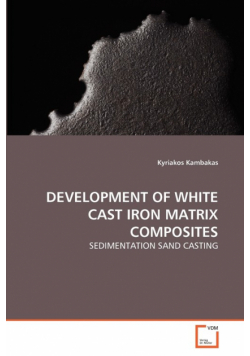 Development Of White Cast Iron Matrix Composites